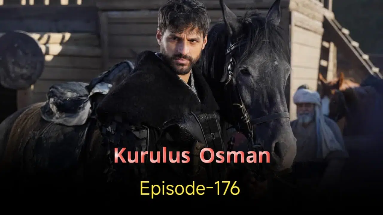 Kurulus Osman Episode 176