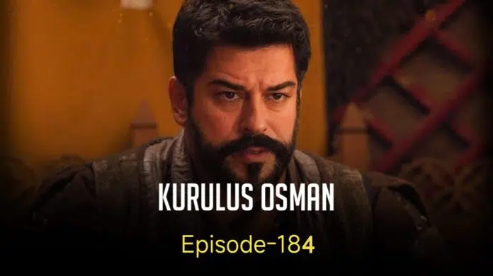 Kurulus Osman Episode 184
