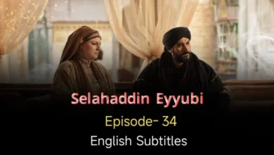 Wath Salahuddin Ayyubi Episode 33 with English subtitles for Free. Salahuddin Ayyubi Season 2 Episode 34