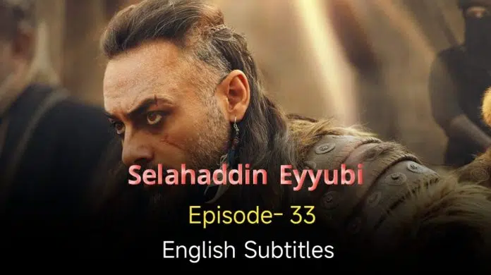Salahuddin Ayyubi Episode 33