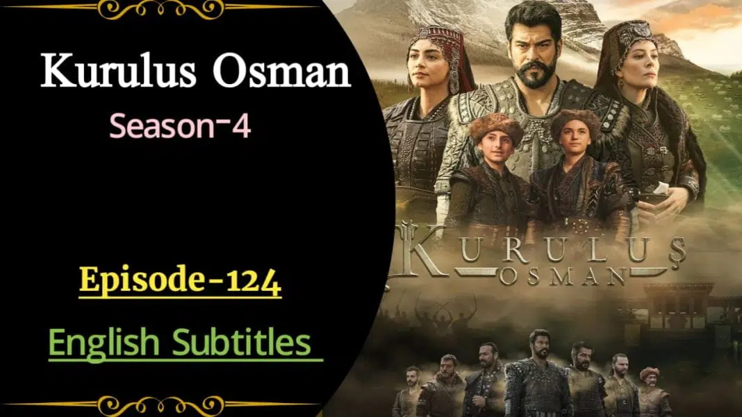 kurulus osman Episode 124