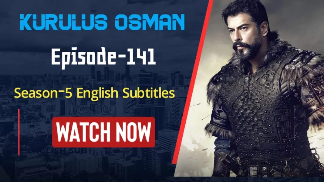 Kurulus Osman Episode 141