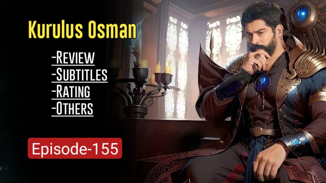 Kurulus Osman Episode 155