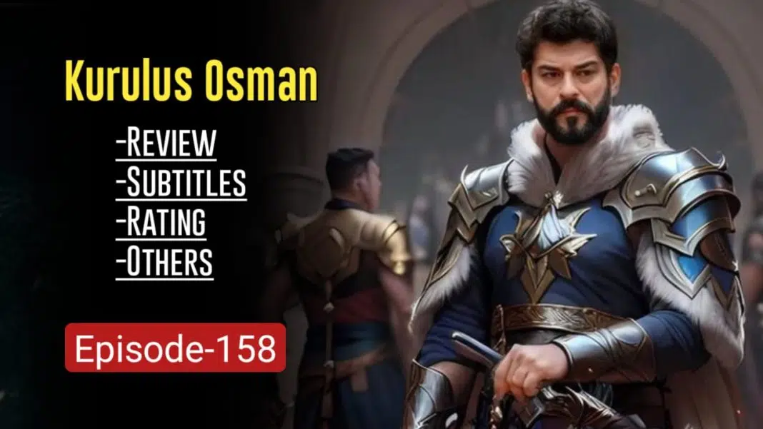 Kurulus Osman Episode 158