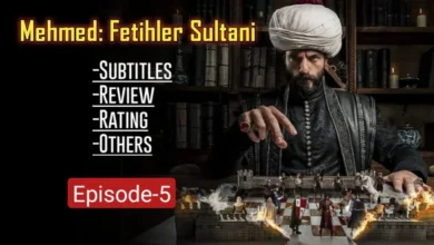 Mehmed Fetihler Sultani Episode 5
